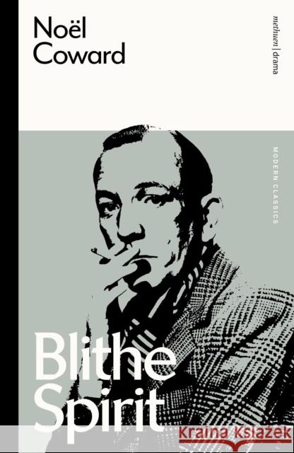 Blithe Spirit Coward Noel Coward 9781350353497 Bloomsbury Publishing PLC - książka