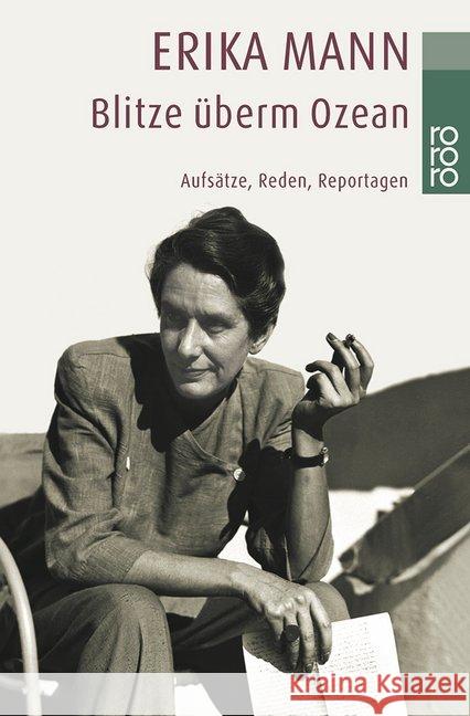 Blitze überm Ozean : Aufsätze, Reden, Reportagen Mann, Erika   9783499231070 Rowohlt TB. - książka