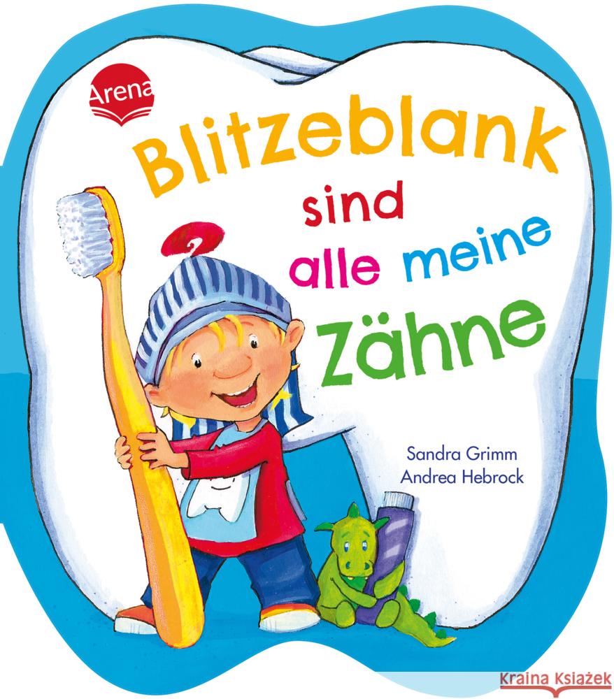 Blitzeblank sind alle meine Zähne Grimm, Sandra 9783401721408 Arena - książka