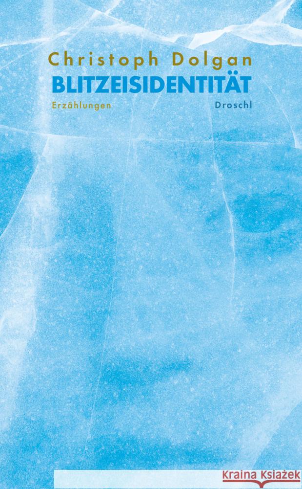 Blitzeisidentität Dolgan, Christoph 9783990591628 Literaturverlag Droschl - książka