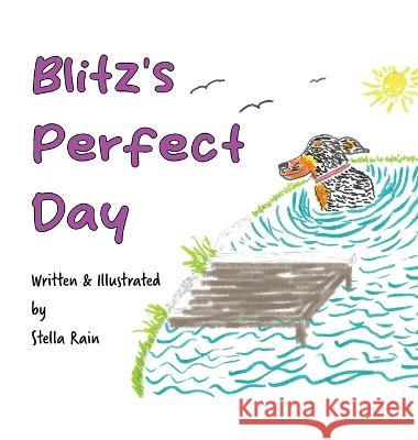 Blitz's Perfect Day Stella Rain   9798987633755 Felicity Fox Books Publishing House - książka