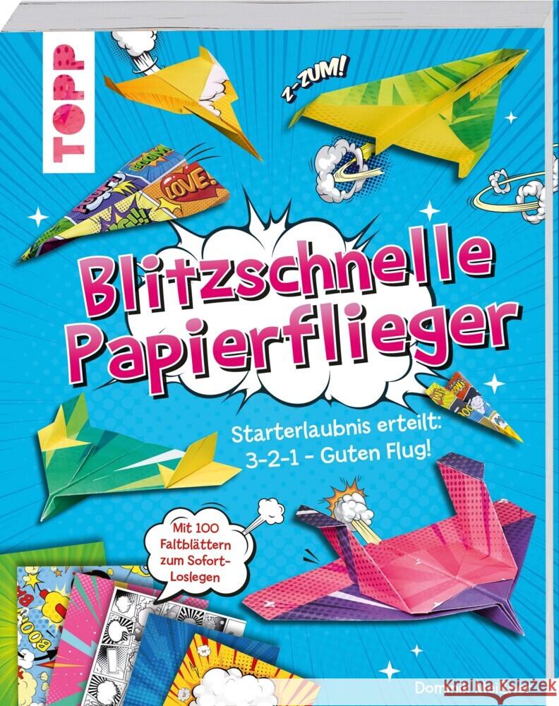 Blitzschnelle Papierflieger Meißner, Dominik 9783772446269 Frech - książka