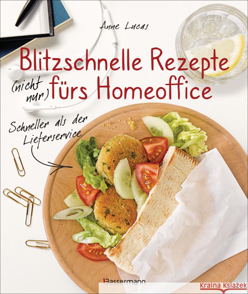 Blitzschnelle Rezepte (nicht nur) fürs Homeoffice. Einfach, lecker und gesund kochen Lucas, Anne 9783809444947 Bassermann - książka