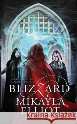 Blizzard MS Mikayla Rose Elliot 9781985241763 Createspace Independent Publishing Platform - książka