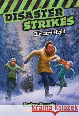 Blizzard Night (Disaster Strikes #3): Volume 3 Kennedy, Marlane 9780545530484 Scholastic Paperbacks - książka