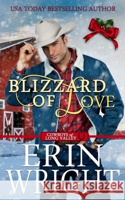 Blizzard of Love: A Christmas Holiday Western Romance Wright, Erin 9781950570058 Wright's Romance Reads - książka