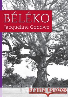 Bèlèko Gondwe, Jacqueline 9789996066320 Mzuni Press - książka