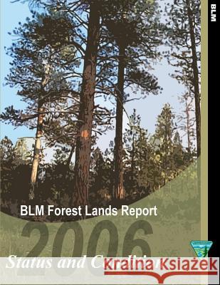 BLM Forest Lands Report ? 2006 Status and Condition Bottomley 9781503357150 Createspace - książka