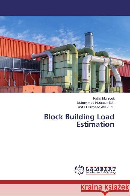 Block Building Load Estimation Marzouk, Fathy 9783659960215 LAP Lambert Academic Publishing - książka