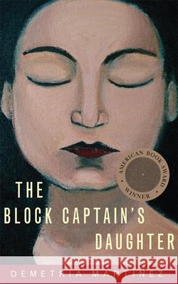 Block Captain's Daughter Martinez, Demetria 9780806142913 University of Oklahoma Press - książka