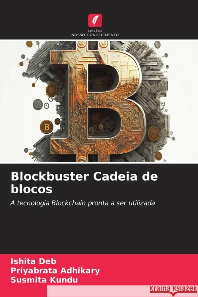 Blockbuster Cadeia de blocos Deb, Ishita, Adhikary, Priyabrata, Kundu, Susmita 9786206307860 Edições Nosso Conhecimento - książka