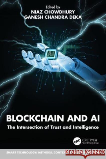 Blockchain and AI: The Intersection of Trust and Intelligence  9780367753313 Taylor & Francis Ltd - książka