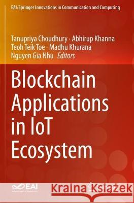 Blockchain Applications in IoT Ecosystem  9783030656935 Springer International Publishing - książka