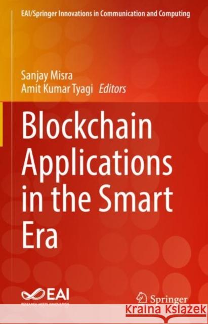 Blockchain Applications in the Smart Era  9783030895457 Springer International Publishing - książka