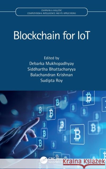 Blockchain for Iot Mukhopadhyay, Debarka 9781032036212 Taylor & Francis Ltd - książka