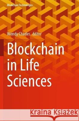Blockchain in Life Sciences  9789811929786 Springer Nature Singapore - książka