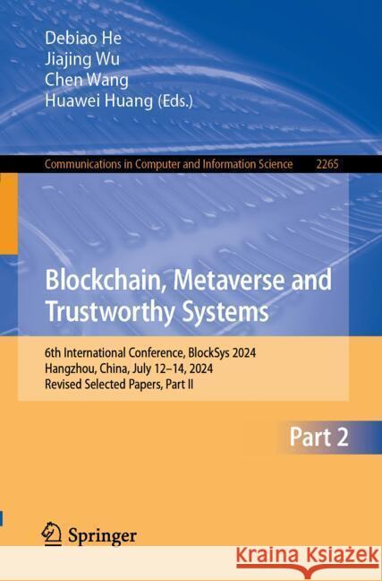 Blockchain, Metaverse and Trustworthy Systems  9789819614134 Springer - książka