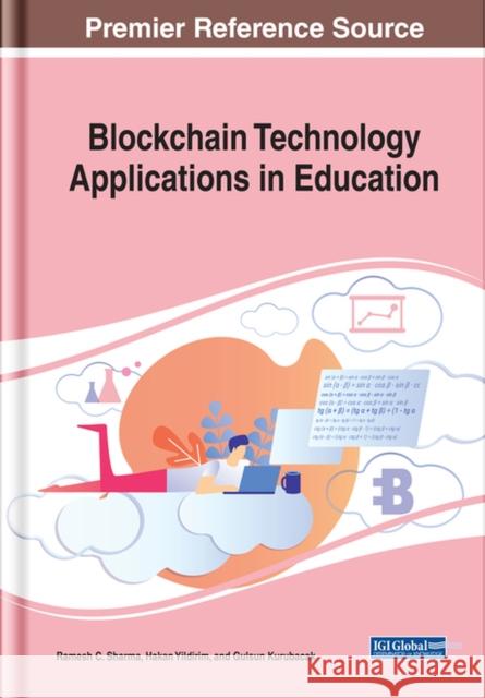 Blockchain Technology Applications in Education Ramesh C. Sharma Hakan Yildirim Gulsun Kurubacak 9781522594789 IGI Global - książka