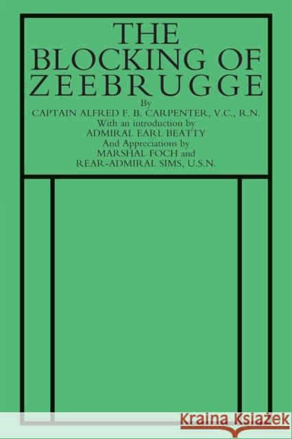 Blocking of Zeebrugge A.F.B. Carpenter 9781843425526 Naval & Military Press Ltd - książka