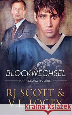 Blockwechsel Rj Scott V. L. Locey 9781785646317 Love Lane Books Ltd - książka