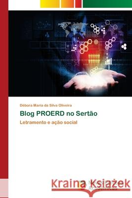 Blog PROERD no Sertão Oliveira, Débora Maria Da Silva 9786139612192 Novas Edicioes Academicas - książka
