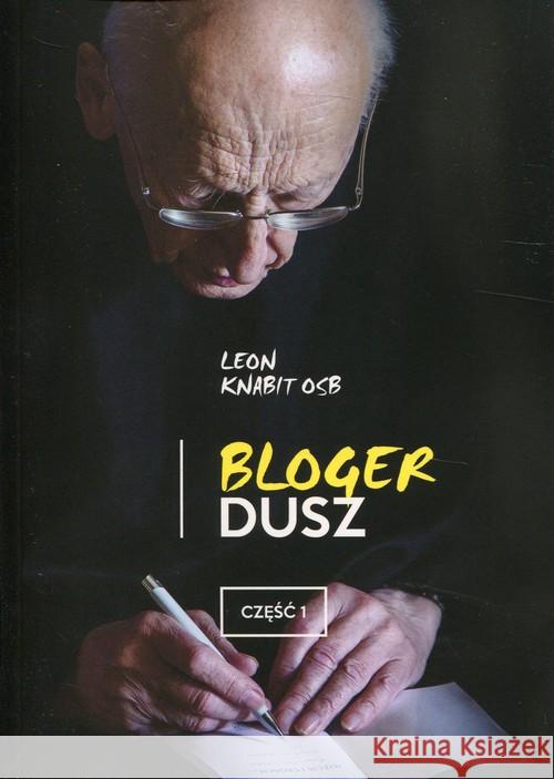 Bloger dusz cz.1 Knabit Leon 9788373548275 Tyniec - książka
