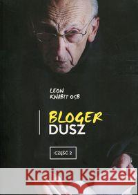 Bloger dusz. Część 2 Knabit Leon 9788373548282 Tyniec - książka