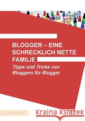 Blogger - Eine Schrecklich Nette Familie Scherner, Thomas 9783868508222 Tredition - książka