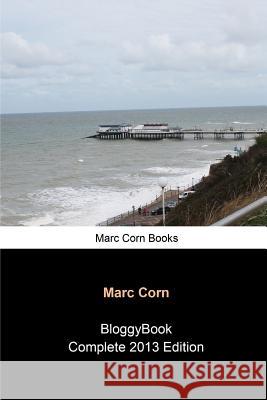 BloggyBook Complete 2013 Edition Corn, Marc 9781291569407 Lulu.com - książka