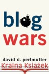 Blogwars Perlmutter, David D. 9780195305579 Oxford University Press, USA