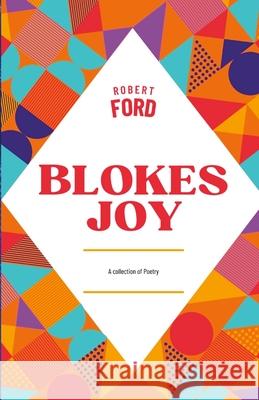 Blokes Joy Robert Ford 9781446142646 Lulu.com - książka