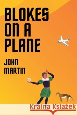 Blokes on a Plane John Martin 9781393509615 John Martin - książka