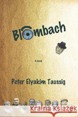 Blombach Peter Elyakim Taussig 9781727862782 Createspace Independent Publishing Platform - książka