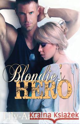 Blondie's Hero Lily-Ann Johnson 9781507579749 Createspace - książka