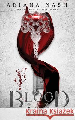 Blood & Ice: Silk & Steel #3 Ariana Nash 9781916009226 Pippa Dacosta Author - książka