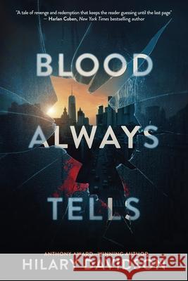 Blood Always Tells Hilary Davidson 9780989726399 Hilary Davidson - książka