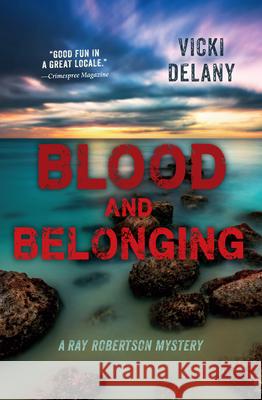 Blood and Belonging Delany, Vicki 9781459812840 Raven Books - książka