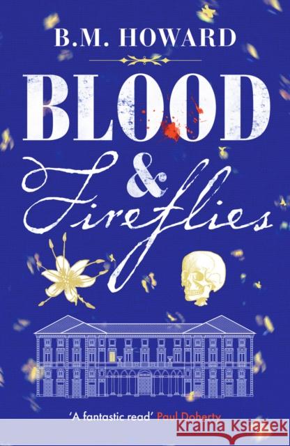 Blood and Fireflies: An absolutely enthralling historical mystery B. M. Howard 9781804362709 Canelo - książka