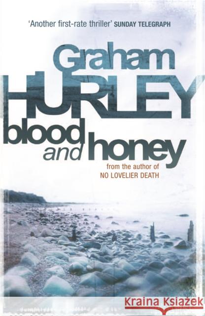 Blood And Honey Graham Hurley 9781409120001  - książka