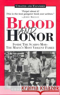 Blood and Honor: Inside the Scarfo Mob--The Mafia's Most Violent Family George Anastasia 9780940159860 Camino Books - książka