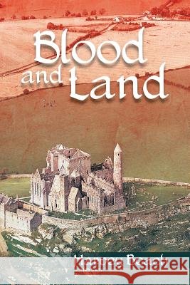 Blood and Land Harvey Beach 9781481784580 Authorhouse - książka