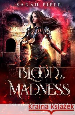 Blood and Madness Sarah Piper   9781948455367 Two Gnomes Media - książka