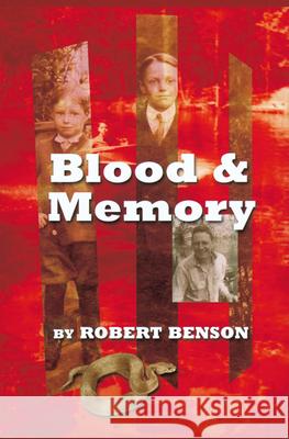 Blood and Memory: Memoir Benson, Robert 9781881515913 Texas Review Press - książka