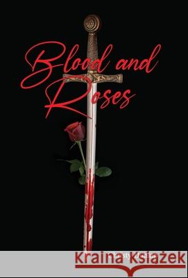 Blood and Roses Christy Dunlap 9781649570987 Dorrance Publishing Co. - książka