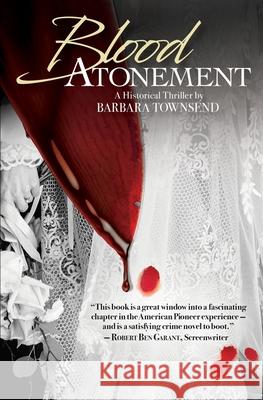 Blood Atonement Barbara Townsend 9780997234060 Fine Nib Publishing - książka