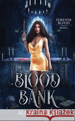 Blood Bank Maze Leigh 9781956732061 Maze Leigh - książka