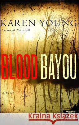 Blood Bayou Karen Young 9781416587507 Howard Books - książka