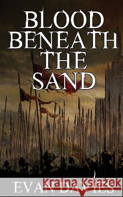 Blood Beneath the Sand Evan Davies   9781959804871 Water Dragon Publishing - książka