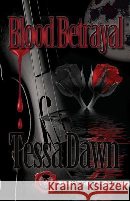 Blood Betrayal: A Blood Curse Novel Tessa Dawn 9781937223236 Ghost Pines Publishing, LLC - książka