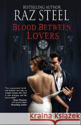 Blood Between Lovers Raz Steel More Than Publicity Shannon Aviles 9781941508060 Matterhorn Press, LLC - książka